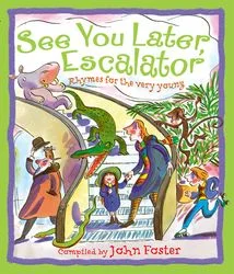 See You Later, Escalator - Rhymes for the very young, anglická kniha