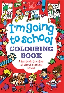 I'm Going To School Colouring Book, omaľovánka