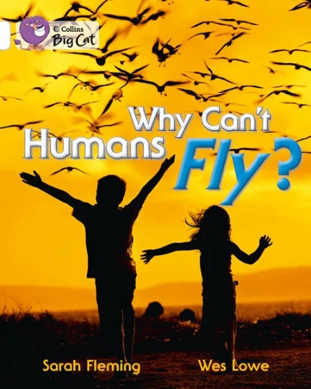 Why Can't Humans Fly? (L10), anglická kniha