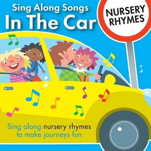 Sing Along Songs in the Car - Nursery Rhymes, CD s anglickými pesničkami