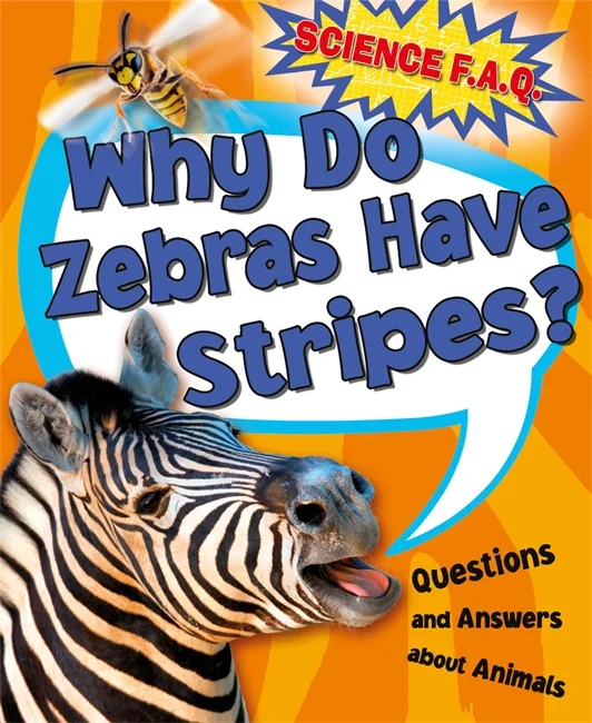 Why Do Zebras Have Stripes? Questions and Answers About Animals, anglická kniha