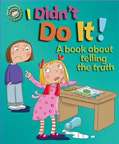 I Didn't Do It!: A book about telling the truth, anglická kniha