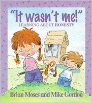 It Wasn't Me! - Learning About Honesty, anglická kniha