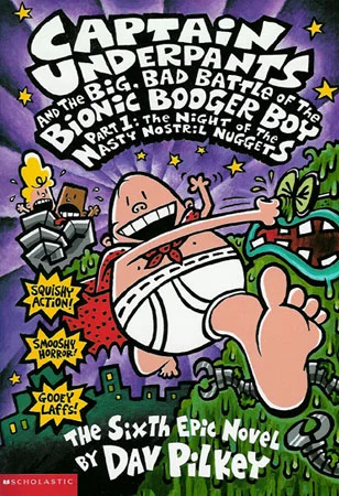 Captain Underpants and The Big, Bad Battle of the Bionic Booger Boy Part 1 (6), anglická kniha