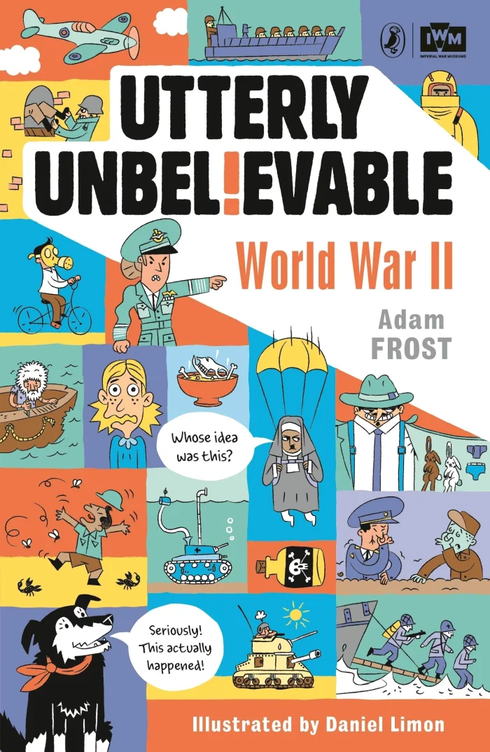 Utterly Unbelievable: WWII in Facts, anglická kniha