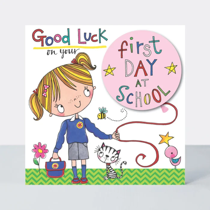 Good Luck First Day at School Girl, prianie