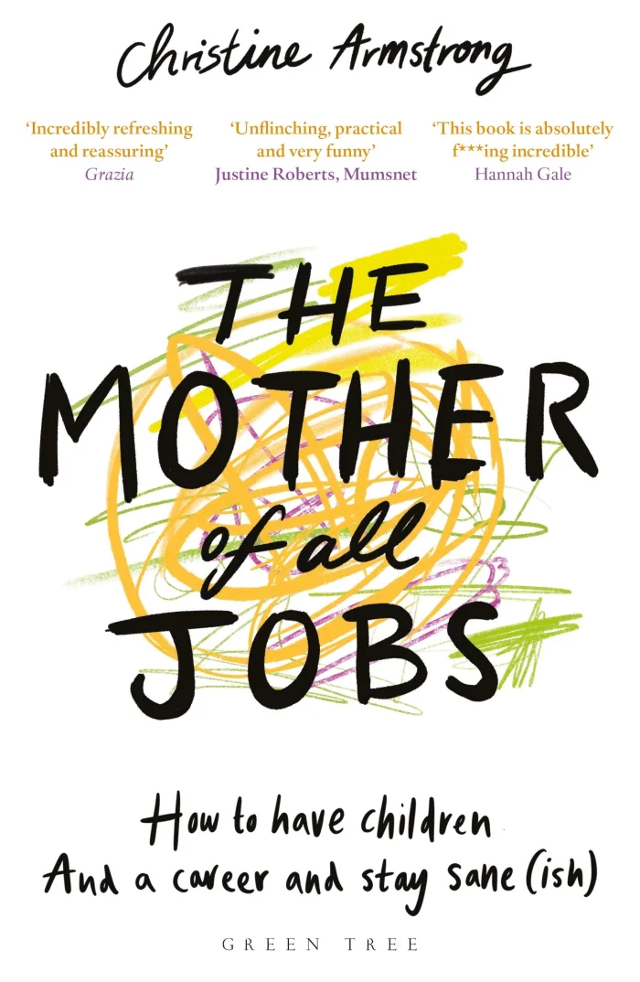 The Mother of All Jobs : How to Have Children and a Career and Stay Sane(ish), anglická kniha