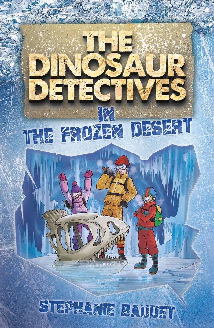 The Dinosaur Detectives in The Frozen Desert (3), anglická kniha