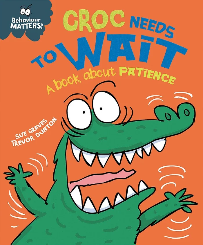 Croc Needs to Wait - A book about patience, anglická kniha