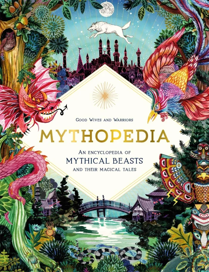 Mythopedia: An Encyclopedia of Mythical Beasts and Their Magical Tales, anglická kniha