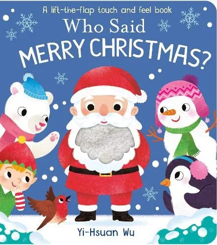 Who Said Merry Christmas?, anglická kniha - leporelo