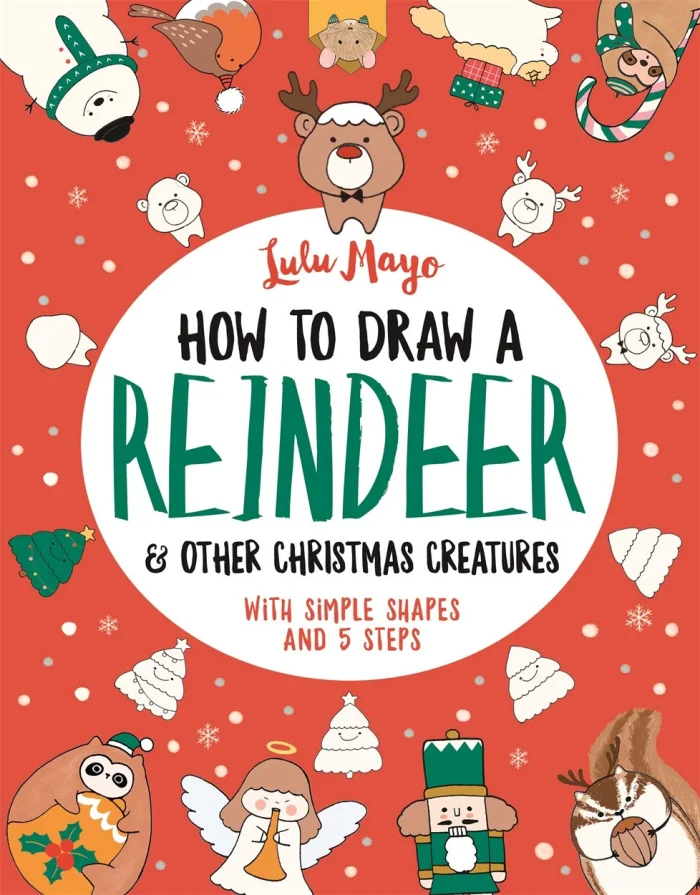 How to Draw a Reindeer and Other Christmas Creatures, anglická kniha