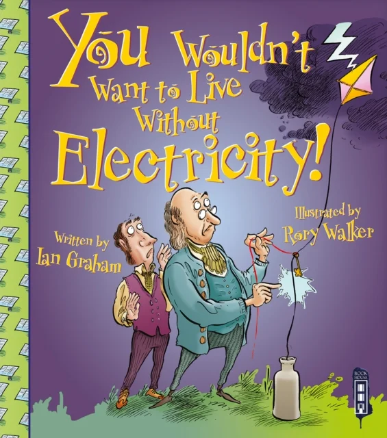 You Wouldn't Want To Live Without Electricity!, anglická kniha