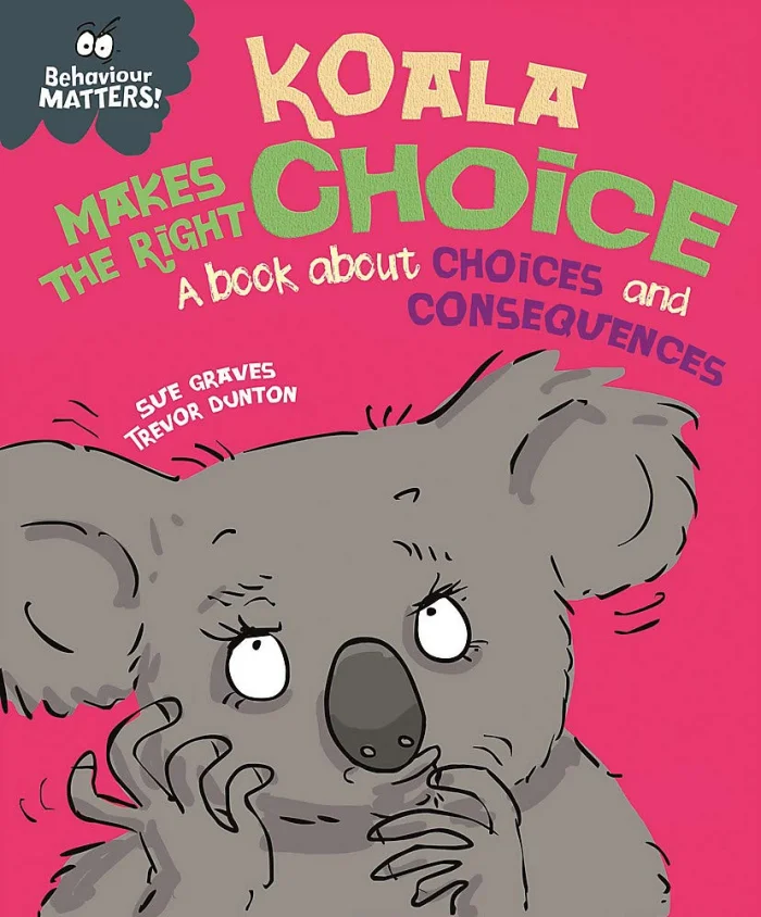 Koala Makes the Right Choice : A book about choices and consequences, anglická kniha