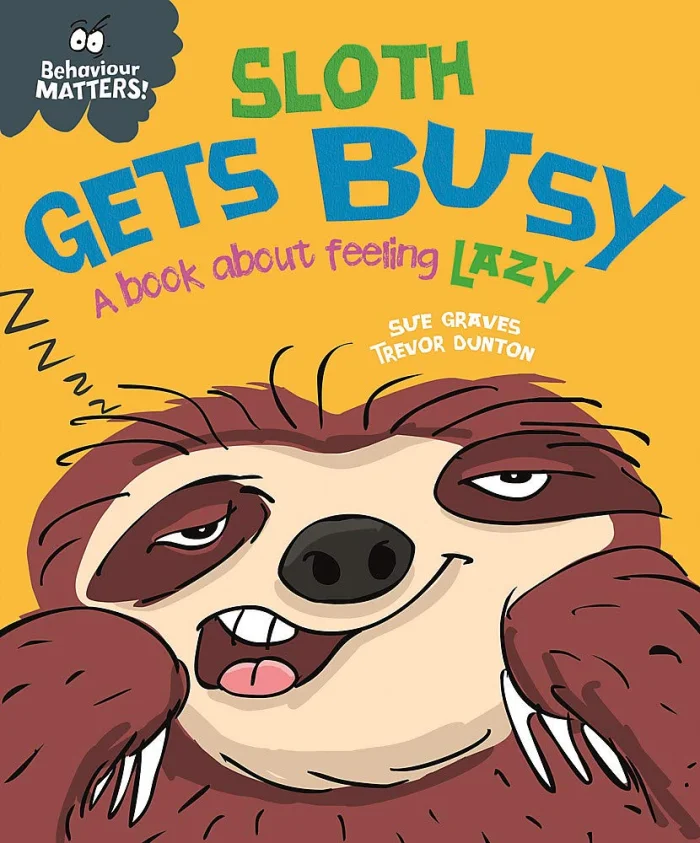 Sloth Gets Busy : A book about feeling lazy, anglická kniha