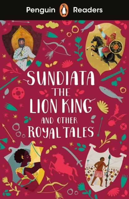 Sundiata the Lion King and Other Royal Tales (A1+), anglická kniha