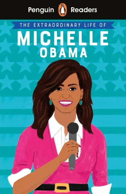 The Extraordinary Life of Michelle Obama (A2), anglická kniha