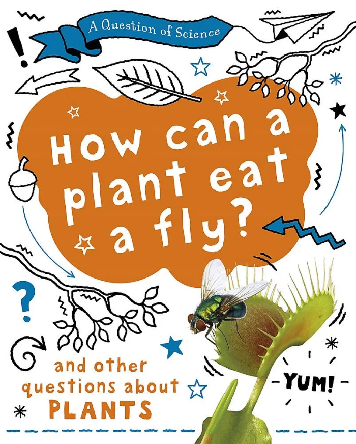 How can a plant eat a fly? And other questions about plants, anglická kniha