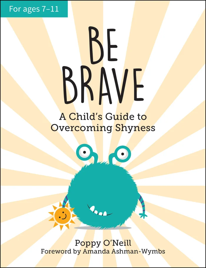 Be Brave : A Child's Guide to Overcoming Shyness, anglická kniha