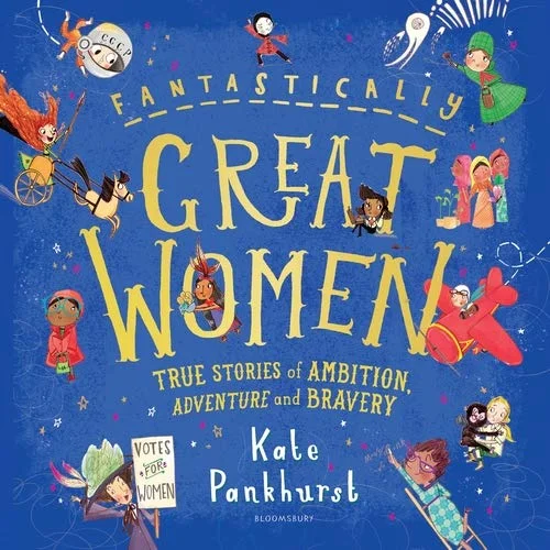 Fantastically Great Women: True Stories of Ambition, Adventure and Bravery, anglická kniha