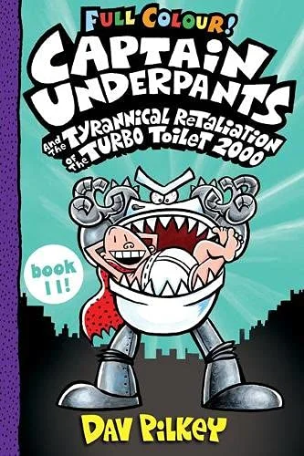 Captain Underpants and the Tyrannical Retaliation of the Turbo Toilet 2000 (Colour Edition) (11), anglická kniha