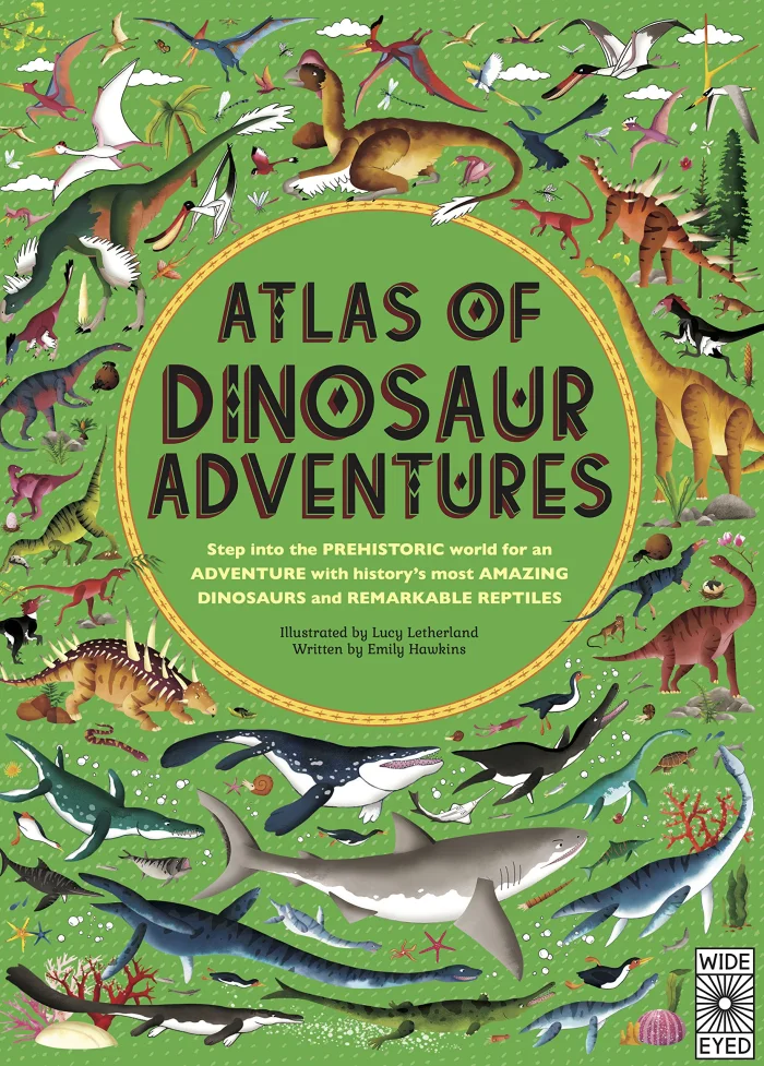 Atlas of Dinosaur Adventures : Step into a Prehistoric World, anglická kniha