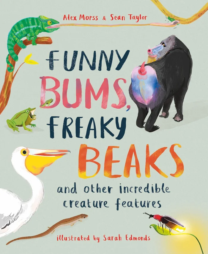 Funny Bums, Freaky Beaks: and Other Incredible Creature Features, anglická kniha