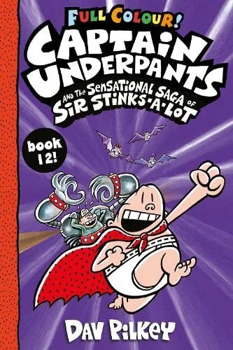 Captain Underpants and the Sensational Saga of Sir Stinks-a-Lot (Colour Edition) (12), anglická kniha