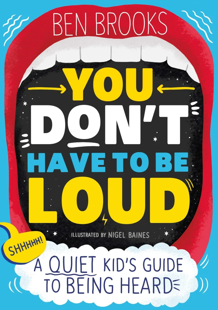 You Don't Have to be Loud: A Quiet Kid's Guide to Being Heard, anglická kniha