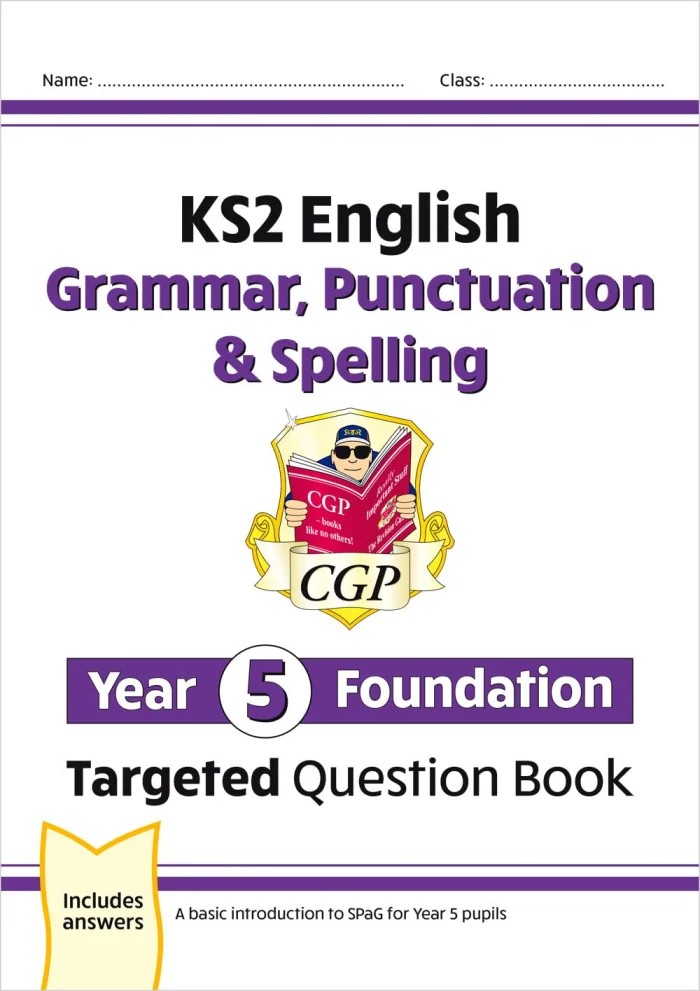 KS2 English Year 5 Foundation Grammar, Punctuation & Spelling Targeted Question Book, pracovný zošit