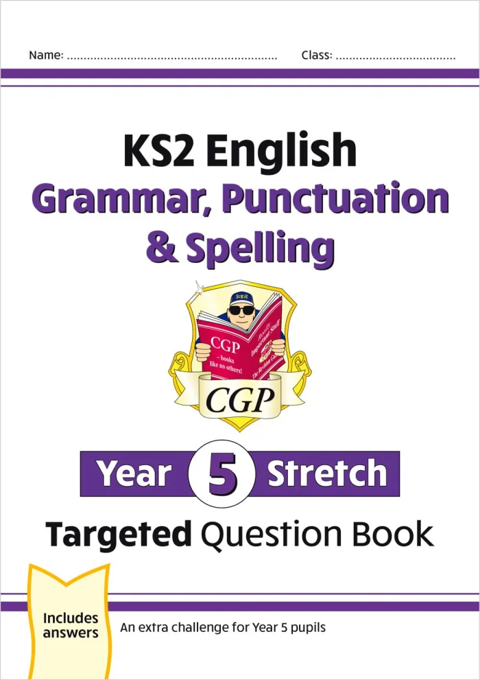 KS2 English Year 5 Stretch Grammar, Punctuation & Spelling Targeted Question Book, pracovný zošit