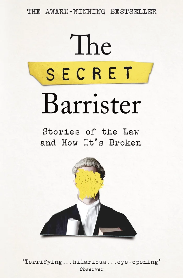 The Secret Barrister: Stories of the Law and How It's Broken, anglická kniha