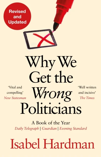 Why We Get the Wrong Politicians, anglická kniha