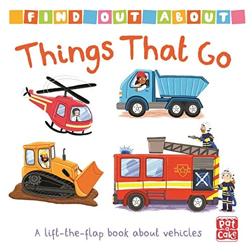 Things That Go: A lift-the-flap board book about vehicles, anglická kniha - leporelo