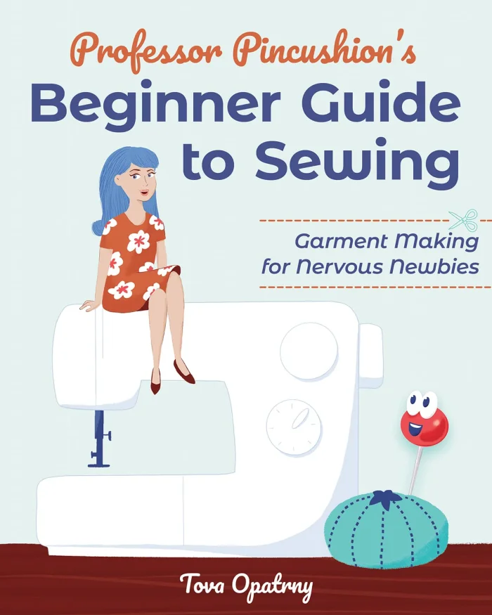 Professor Pincushion's Beginner Guide to Sewing, anglická kniha