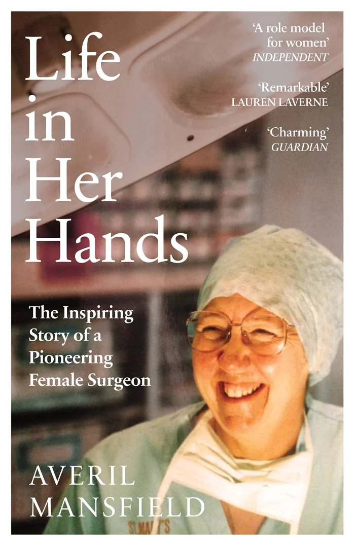 Life in Her Hands: The Inspiring Story of a Pioneering Female Surgeon, anglická kniha
