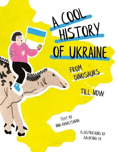 A Cool History of Ukraine: From Dinosaurs Till Now, anglická kniha