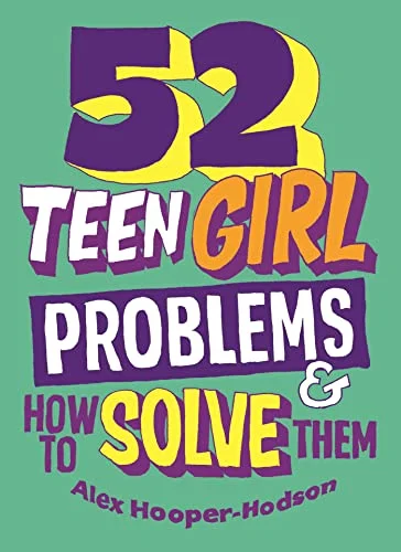 52 Teen Girl Problems & How To Solve Them, anglická kniha