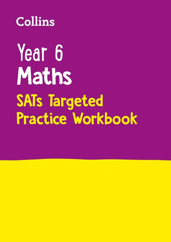 Year 6 Maths KS2 SATs Targeted Practice Workbook : For the 2024 Tests, pracovný zošit