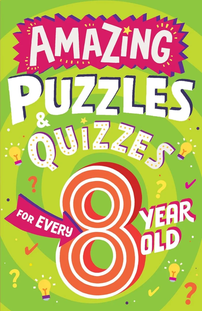 Amazing Puzzles and Quizzes for Every 8 Year Old, anglická kniha