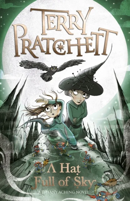 A Hat Full of Sky: A Tiffany Aching Novel (2), anglická kniha