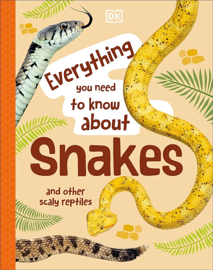 Everything You Need to Know About Snakes: And Other Scaly Reptiles, anglická kniha