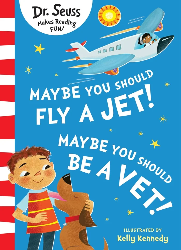 Maybe You Should Fly A Jet! Maybe You Should Be A Vet!, anglická kniha