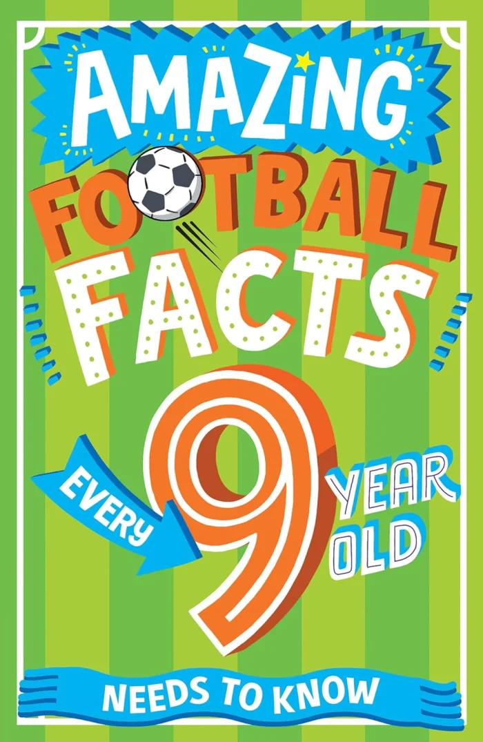 Amazing football facts every 9 year old needs to know, anglická kniha