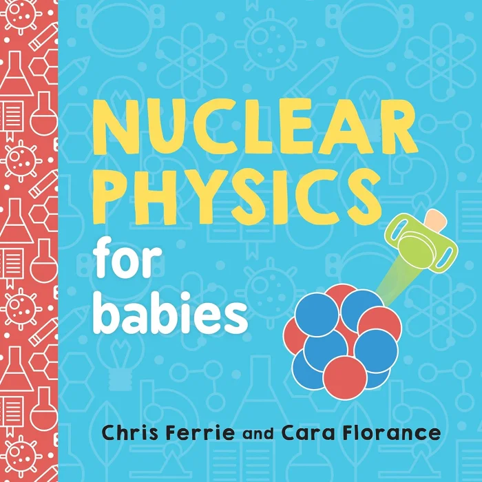 Nuclear Physics for Babies, anglická kniha - leporelo