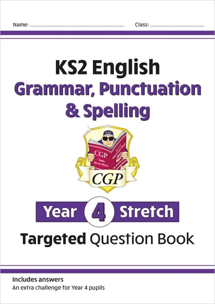 KS2 English Year 4 Stretch Grammar, Punctuation & Spelling Targeted Question Book, pracovný zošit
