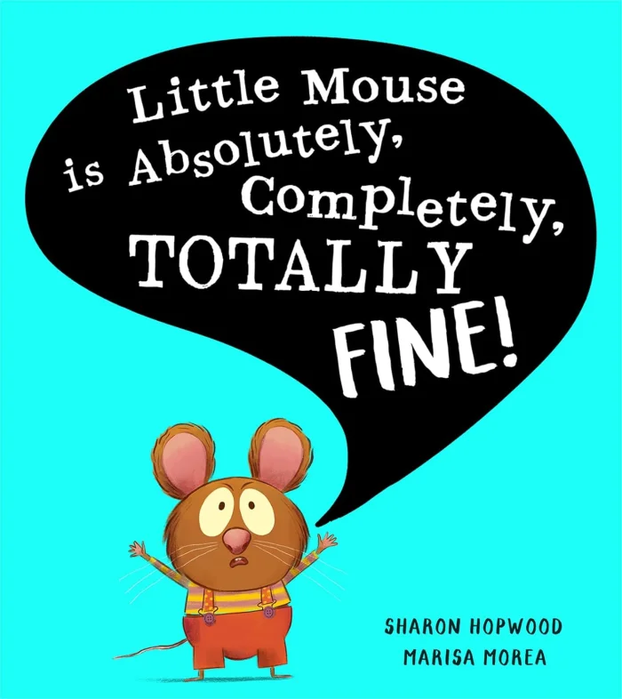 Little Mouse is Absolutely, Completely, Totally Fine!, anglická kniha