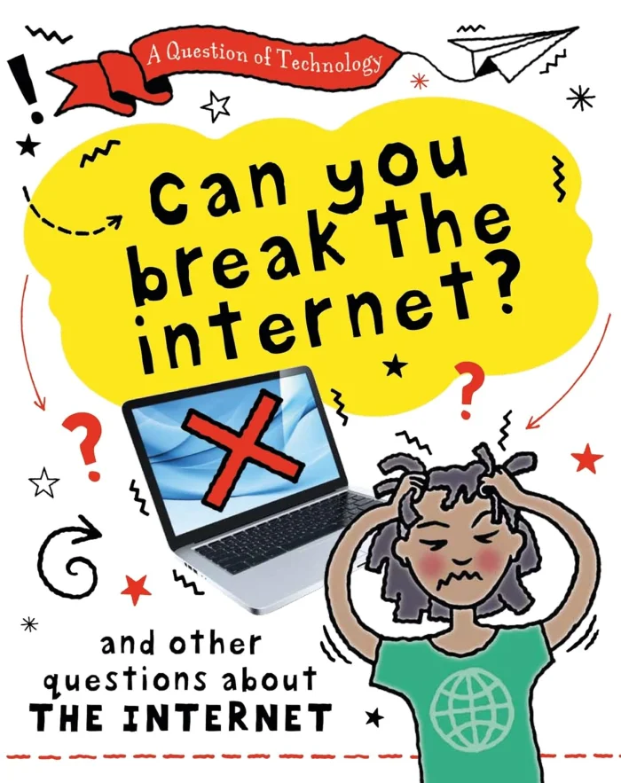 Can You Break the Internet? : And other questions about the internet, anglická kniha