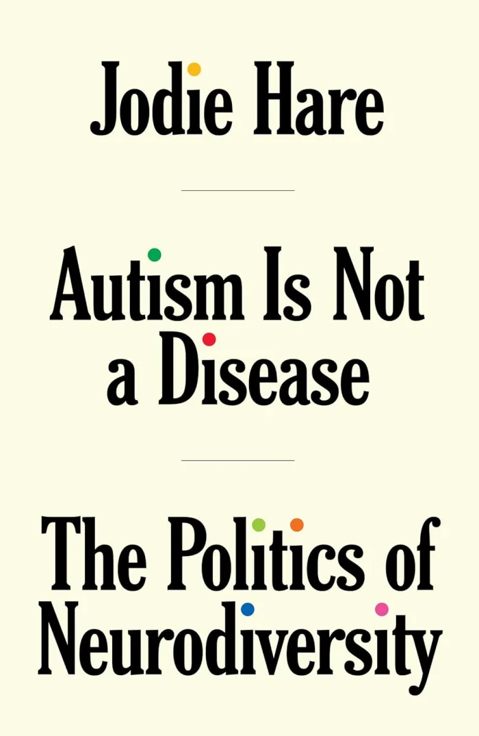 Autism Is Not A Disease: The Politics of Neurodiversity, anglická kniha