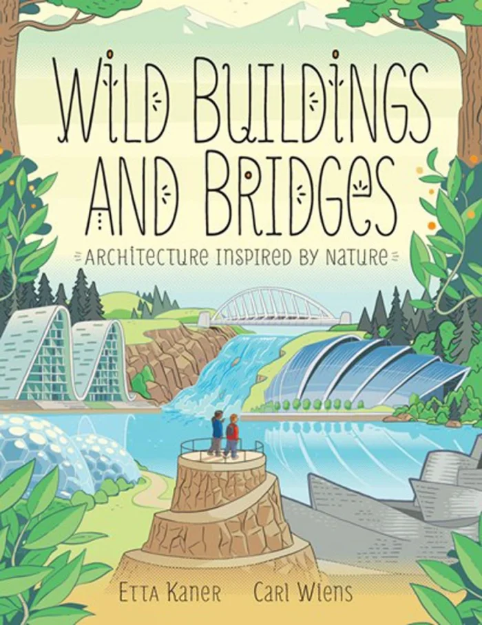 Wild Buildings and Bridges Architecture Inspired by Nature, anglická kniha